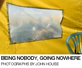 BEING NOBODY, GOING NOWHERE